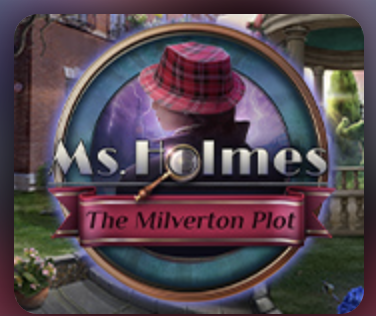 Ms. Holmes: The Milverton Plot